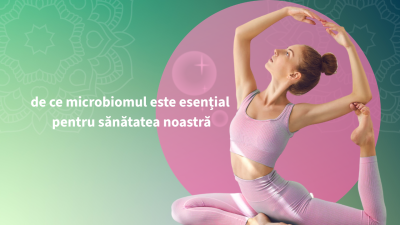 Universul din tine: de ce microbiomul este esențial pentru sănătatea noastră
