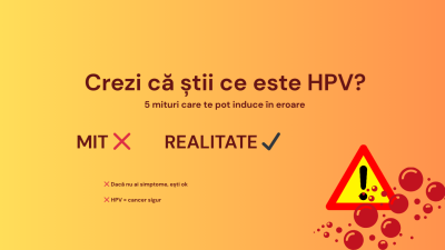 Mituri despre HPV: ce este adevărat și ce nu, conform datelor științifice